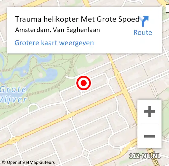 Locatie op kaart van de 112 melding: Trauma helikopter Met Grote Spoed Naar Amsterdam, Van Eeghenlaan op 8 december 2023 07:44