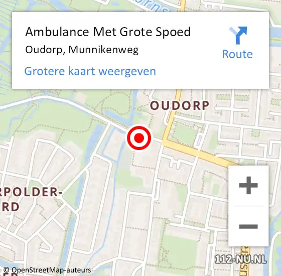 Locatie op kaart van de 112 melding: Ambulance Met Grote Spoed Naar Oudorp, Munnikenweg op 9 december 2023 02:09