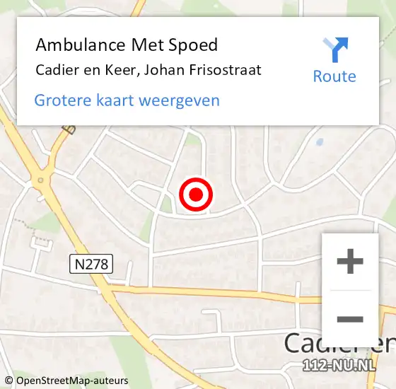 Locatie op kaart van de 112 melding: Ambulance Met Spoed Naar Cadier en Keer, Johan Frisostraat op 17 september 2014 23:42