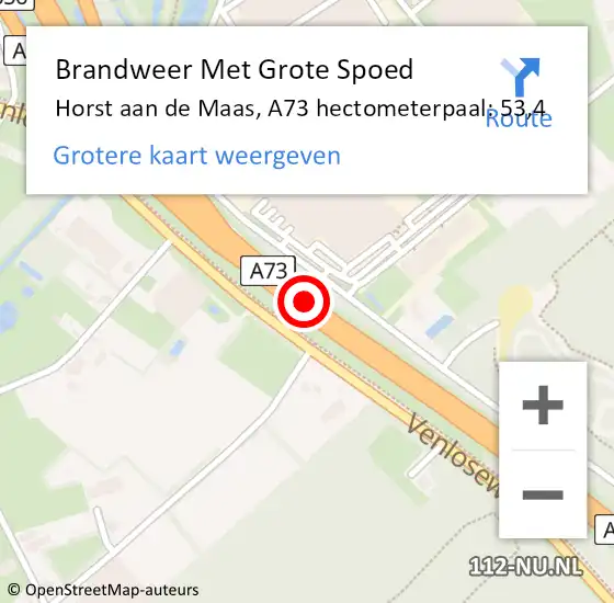 Locatie op kaart van de 112 melding: Brandweer Met Grote Spoed Naar Horst aan de Maas, A73 hectometerpaal: 53,4 op 11 december 2023 01:15