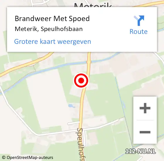 Locatie op kaart van de 112 melding: Brandweer Met Spoed Naar Meterik, Speulhofsbaan op 11 december 2023 19:11