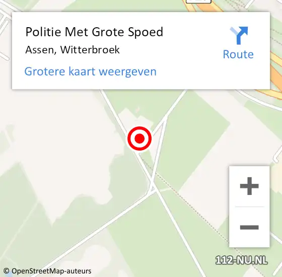 Locatie op kaart van de 112 melding: Politie Met Grote Spoed Naar Assen, Witterbroek op 14 december 2023 17:02