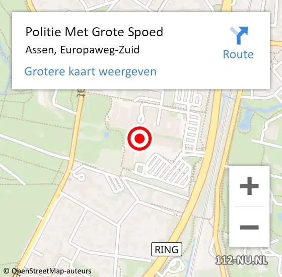 Locatie op kaart van de 112 melding: Politie Met Grote Spoed Naar Assen, Europaweg-Zuid op 15 december 2023 15:47