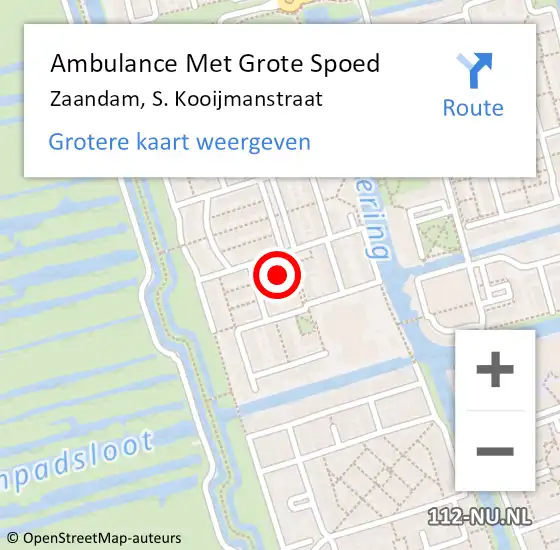 Locatie op kaart van de 112 melding: Ambulance Met Grote Spoed Naar Zaandam, S. Kooijmanstraat op 16 december 2023 00:39