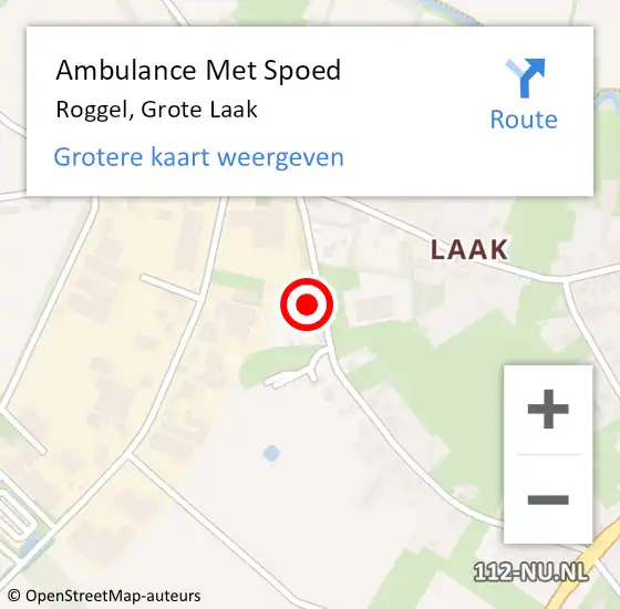 Locatie op kaart van de 112 melding: Ambulance Met Spoed Naar Roggel, Grote Laak op 20 december 2023 09:57