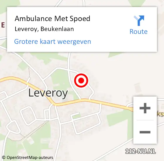 Locatie op kaart van de 112 melding: Ambulance Met Spoed Naar Leveroy, Beukenlaan op 20 december 2023 12:53