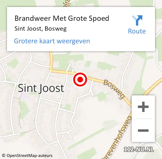 Locatie op kaart van de 112 melding: Brandweer Met Grote Spoed Naar Sint Joost, Bosweg op 21 december 2023 16:12