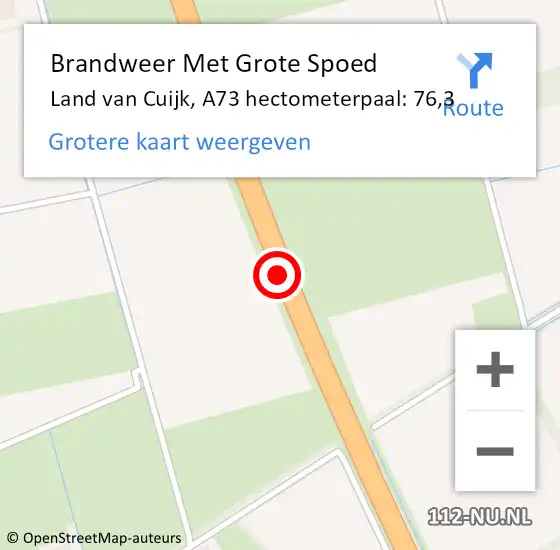 Locatie op kaart van de 112 melding: Brandweer Met Grote Spoed Naar Land van Cuijk, A73 hectometerpaal: 76,3 op 23 december 2023 11:43