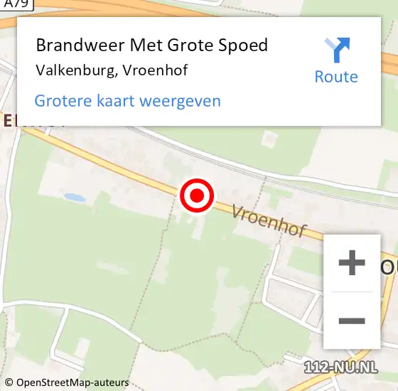 Locatie op kaart van de 112 melding: Brandweer Met Grote Spoed Naar Valkenburg, Vroenhof op 25 december 2023 10:38