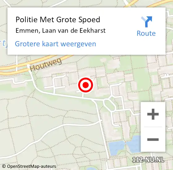 Locatie op kaart van de 112 melding: Politie Met Grote Spoed Naar Emmen, Laan van de Eekharst op 31 december 2023 01:08