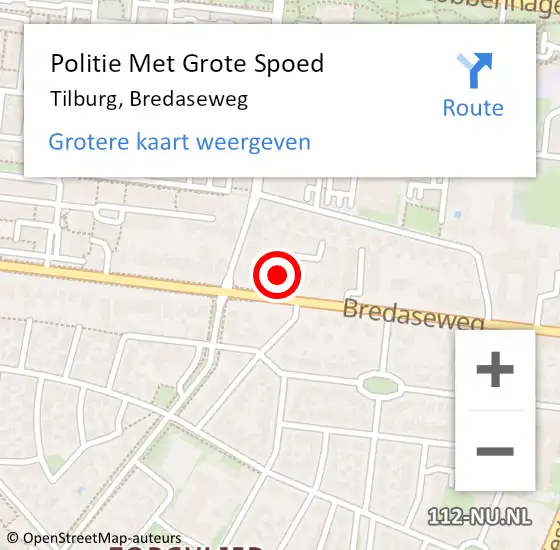 Locatie op kaart van de 112 melding: Politie Met Grote Spoed Naar Tilburg, Bredaseweg op 1 januari 2024 08:04