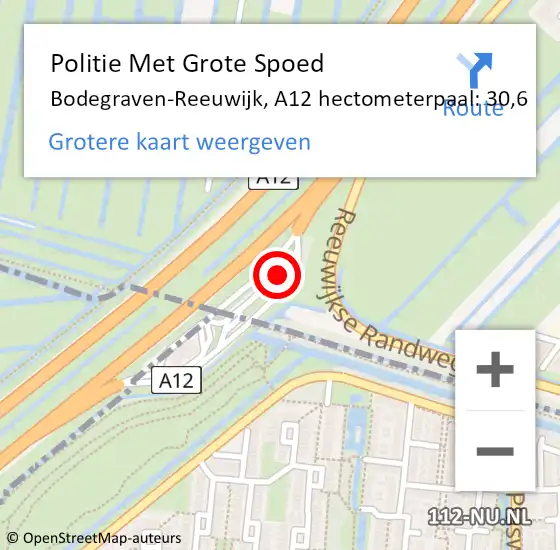 Locatie op kaart van de 112 melding: Politie Met Grote Spoed Naar Bodegraven-Reeuwijk, A12 hectometerpaal: 30,6 op 1 januari 2024 08:37