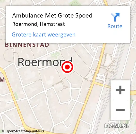 Locatie op kaart van de 112 melding: Ambulance Met Grote Spoed Naar Roermond, Hamstraat op 1 januari 2024 23:20