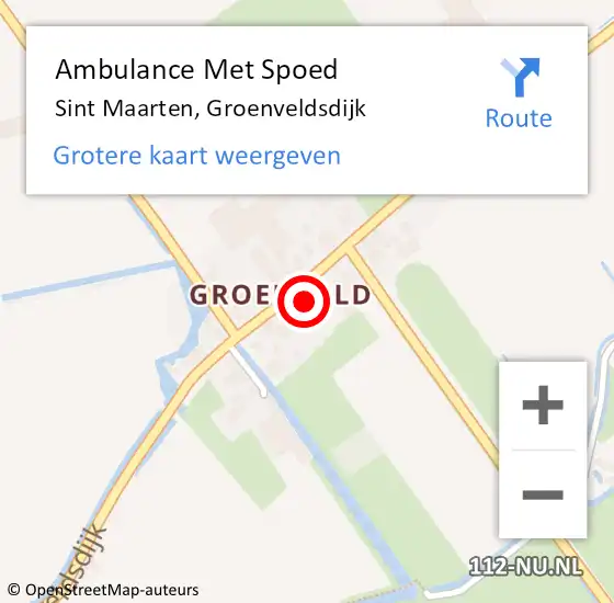 Locatie op kaart van de 112 melding: Ambulance Met Spoed Naar Sint Maarten, Groenveldsdijk op 4 januari 2024 07:23