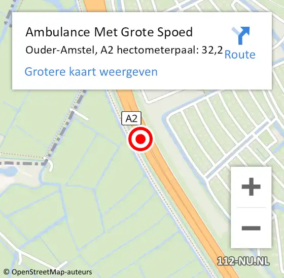 Locatie op kaart van de 112 melding: Ambulance Met Grote Spoed Naar Ouder-Amstel, A2 hectometerpaal: 32,2 op 5 januari 2024 16:39