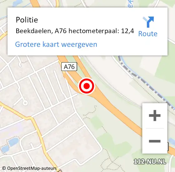 Locatie op kaart van de 112 melding: Politie Beekdaelen, A76 hectometerpaal: 12,4 op 8 januari 2024 10:38