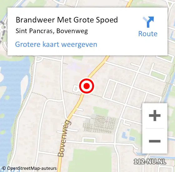 Locatie op kaart van de 112 melding: Brandweer Met Grote Spoed Naar Sint Pancras, Bovenweg op 15 oktober 2013 09:55