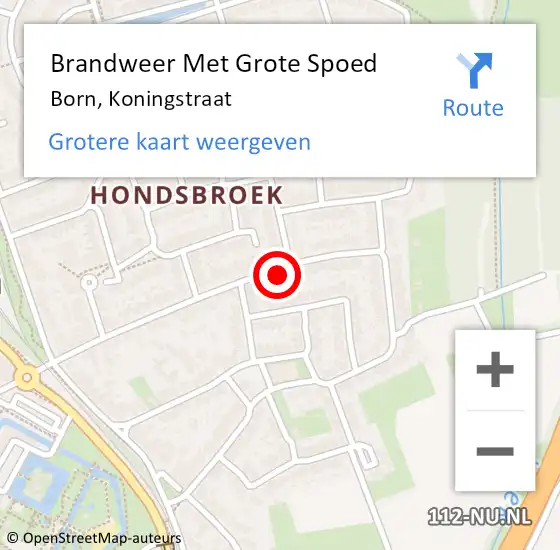 Locatie op kaart van de 112 melding: Brandweer Met Grote Spoed Naar Born, Koningstraat op 10 januari 2024 16:52