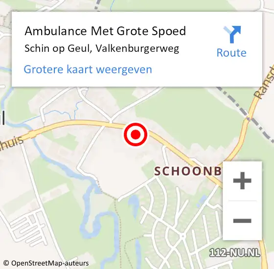 Locatie op kaart van de 112 melding: Ambulance Met Grote Spoed Naar Schin op Geul, Valkenburgerweg op 22 september 2014 07:31