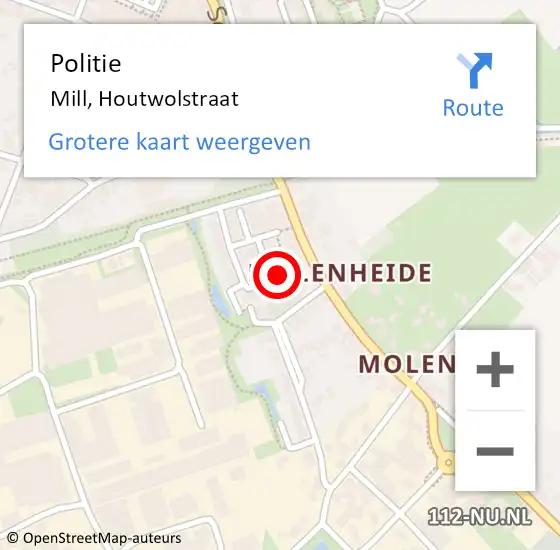 Locatie op kaart van de 112 melding: Politie Mill, Houtwolstraat op 22 januari 2024 17:41