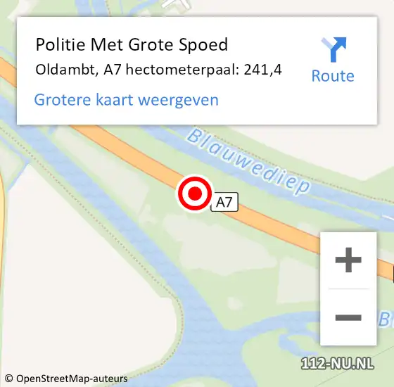 Locatie op kaart van de 112 melding: Politie Met Grote Spoed Naar Oldambt, A7 hectometerpaal: 241,4 op 23 januari 2024 06:59