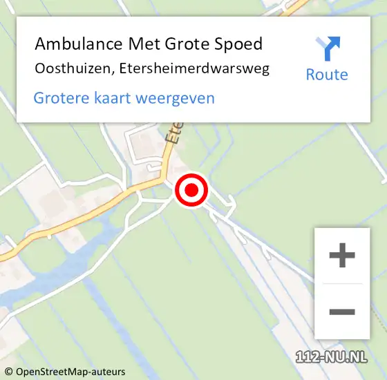 Locatie op kaart van de 112 melding: Ambulance Met Grote Spoed Naar Oosthuizen, Etersheimerdwarsweg op 24 januari 2024 18:51