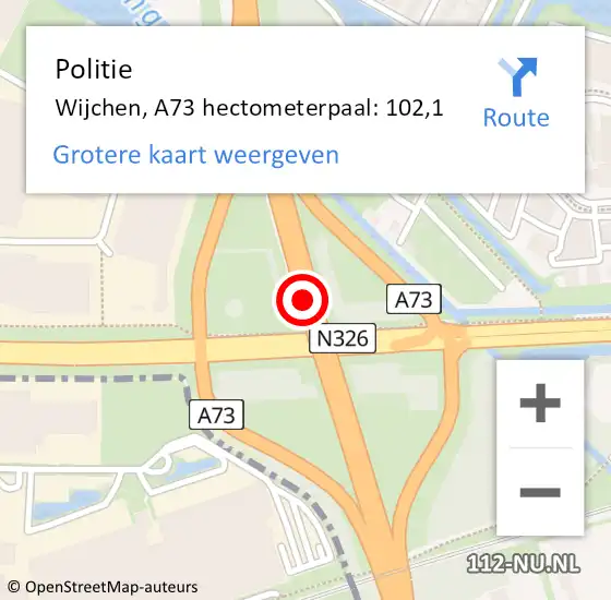 Locatie op kaart van de 112 melding: Politie Wijchen, A73 hectometerpaal: 102,1 op 25 januari 2024 17:50