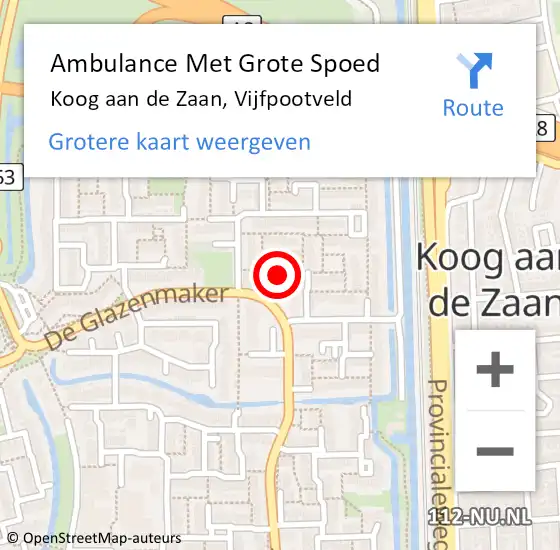 Locatie op kaart van de 112 melding: Ambulance Met Grote Spoed Naar Koog aan de Zaan, Vijfpootveld op 26 januari 2024 13:29
