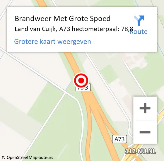 Locatie op kaart van de 112 melding: Brandweer Met Grote Spoed Naar Land van Cuijk, A73 hectometerpaal: 78,8 op 30 januari 2024 08:35
