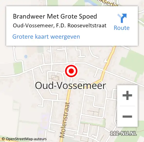 Locatie op kaart van de 112 melding: Brandweer Met Grote Spoed Naar Oud-Vossemeer, F.D. Rooseveltstraat op 4 februari 2024 10:16