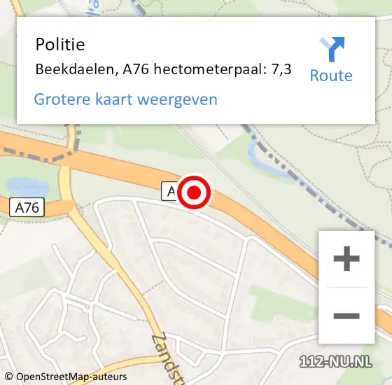 Locatie op kaart van de 112 melding: Politie Beekdaelen, A76 hectometerpaal: 7,3 op 7 februari 2024 08:22