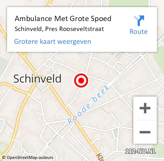 Locatie op kaart van de 112 melding: Ambulance Met Grote Spoed Naar Schinveld, Pres Rooseveltstraat op 25 september 2014 09:09