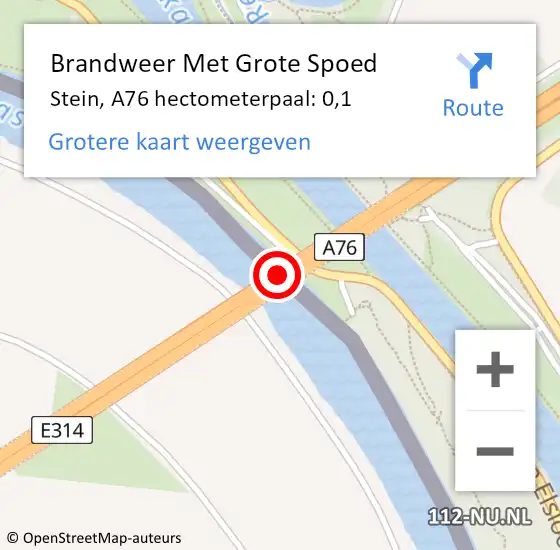 Locatie op kaart van de 112 melding: Brandweer Met Grote Spoed Naar Stein, A76 hectometerpaal: 0,1 op 9 februari 2024 21:25