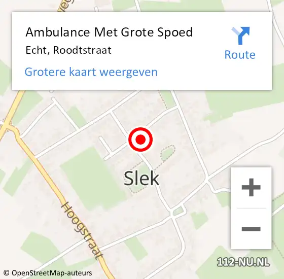 Locatie op kaart van de 112 melding: Ambulance Met Grote Spoed Naar Echt, Roodtstraat op 13 februari 2024 23:17