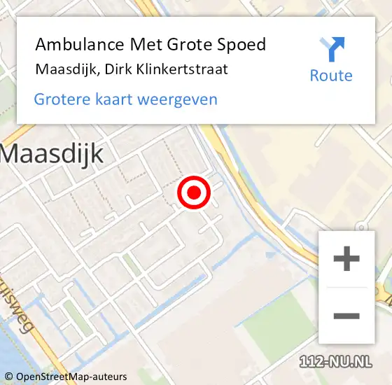 Locatie op kaart van de 112 melding: Ambulance Met Grote Spoed Naar Maasdijk, Dirk Klinkertstraat op 14 februari 2024 06:53