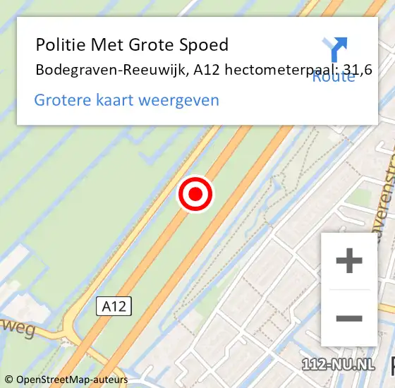 Locatie op kaart van de 112 melding: Politie Met Grote Spoed Naar Bodegraven-Reeuwijk, A12 hectometerpaal: 31,6 op 14 februari 2024 08:25