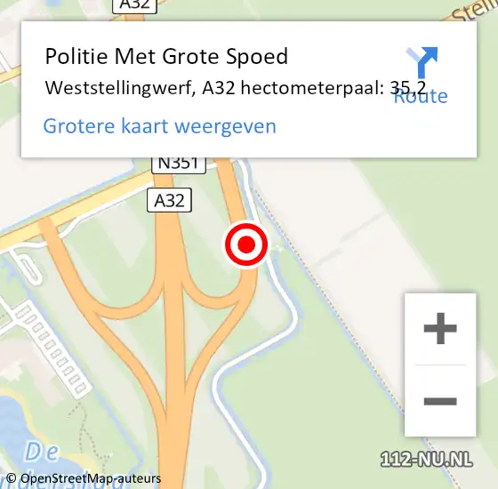 Locatie op kaart van de 112 melding: Politie Met Grote Spoed Naar Weststellingwerf, A32 hectometerpaal: 35,2 op 14 februari 2024 17:14