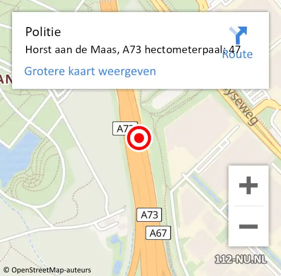 Locatie op kaart van de 112 melding: Politie Horst aan de Maas, A73 hectometerpaal: 47 op 16 februari 2024 17:16