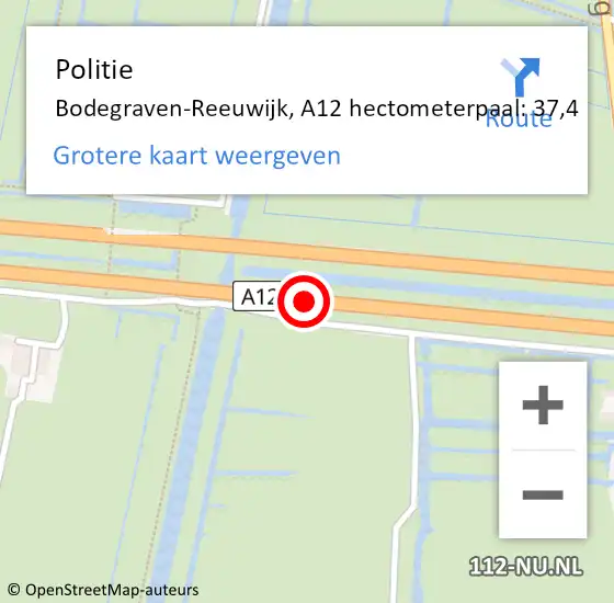 Locatie op kaart van de 112 melding: Politie Bodegraven-Reeuwijk, A12 hectometerpaal: 37,4 op 21 februari 2024 01:03