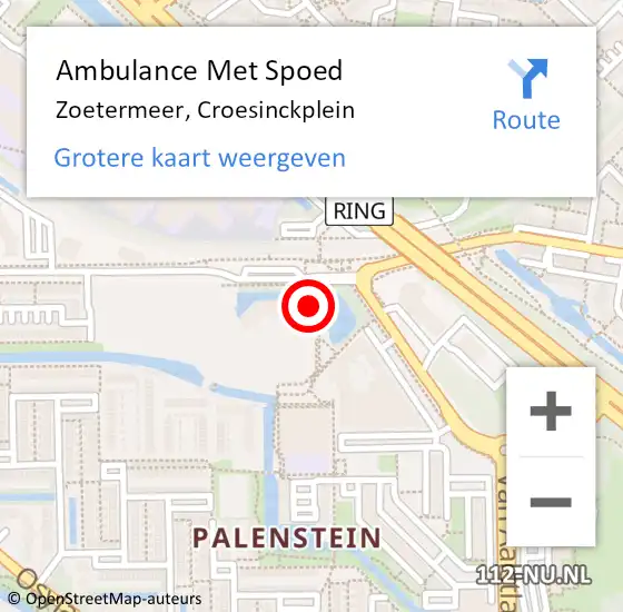 Locatie op kaart van de 112 melding: Ambulance Met Spoed Naar Zoetermeer, Croesinckplein op 21 februari 2024 19:10