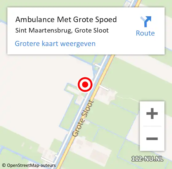 Locatie op kaart van de 112 melding: Ambulance Met Grote Spoed Naar Sint Maartensbrug, Grote Sloot op 25 februari 2024 11:55