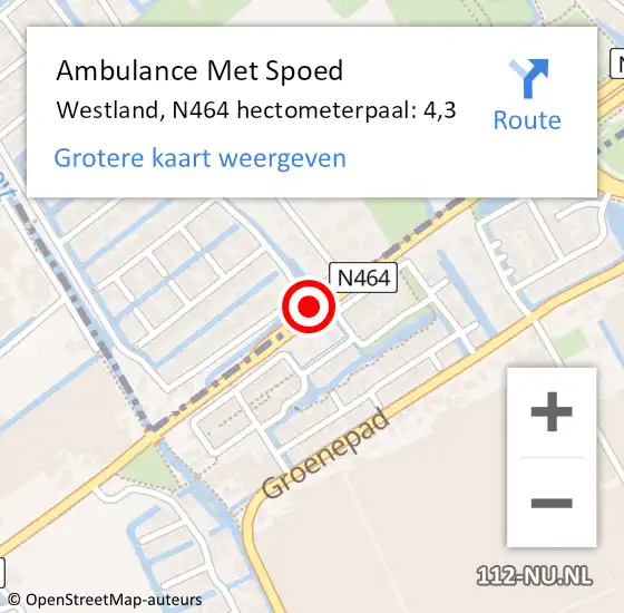 Locatie op kaart van de 112 melding: Ambulance Met Spoed Naar Westland, N464 hectometerpaal: 4,3 op 27 februari 2024 19:22