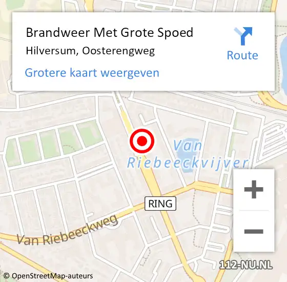 Locatie op kaart van de 112 melding: Brandweer Met Grote Spoed Naar Hilversum, Oosterengweg op 28 februari 2024 12:53