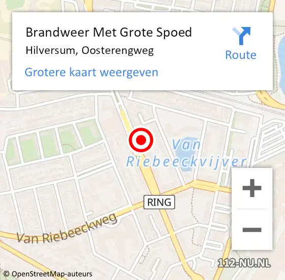 Locatie op kaart van de 112 melding: Brandweer Met Grote Spoed Naar Hilversum, Oosterengweg op 28 februari 2024 12:59