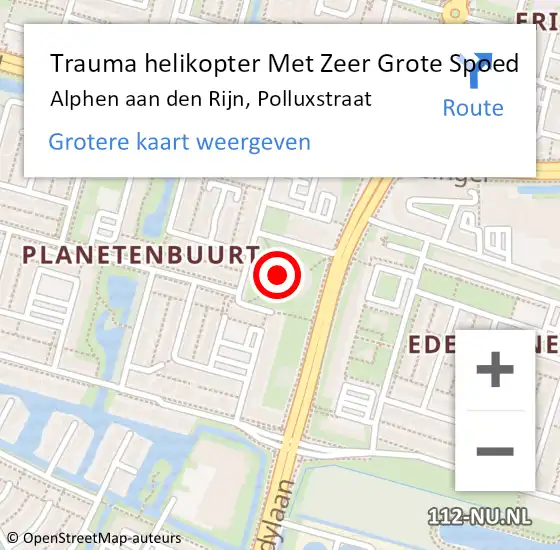 Locatie op kaart van de 112 melding: Trauma helikopter Met Zeer Grote Spoed Naar Alphen aan den Rijn, Polluxstraat op 1 maart 2024 21:26