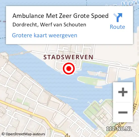 Locatie op kaart van de 112 melding: Ambulance Met Zeer Grote Spoed Naar Dordrecht, Werf van Schouten op 2 maart 2024 18:33