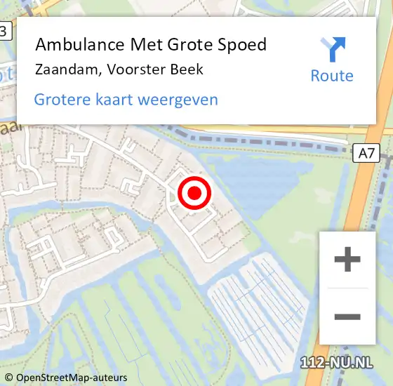 Locatie op kaart van de 112 melding: Ambulance Met Grote Spoed Naar Zaandam, Voorster Beek op 3 maart 2024 14:58