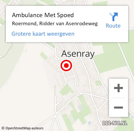Locatie op kaart van de 112 melding: Ambulance Met Spoed Naar Roermond, Ridder van Asenrodeweg op 3 maart 2024 22:52
