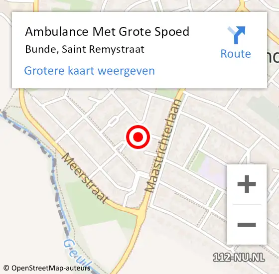 Locatie op kaart van de 112 melding: Ambulance Met Grote Spoed Naar Bunde, Saint Remystraat op 28 september 2014 00:17