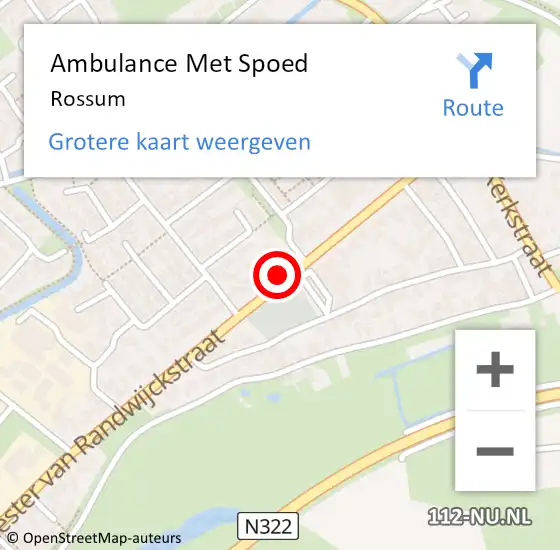 Locatie op kaart van de 112 melding: Ambulance Met Spoed Naar Rossum op 8 maart 2024 15:54